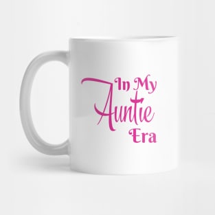 In My Auntie Era Mug